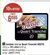 10% OFFERT  LUNITE  6665  Abste  Le Quart Tranché  OFFERT 