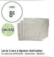 L'UNITÉ  8€  SINCÈRE  Lot de 3 sacs à légumes réutilisables En coton bio certifié Gots-Dimensions: 38x30cm 