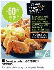 -50% 2e  casino terre&  saveurs élevées sans traitement antibiotique aquaculture durable, certifices asc  goutez la difference! 