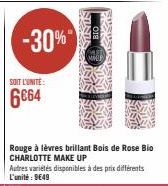 SOIT L'UNITÉ:  6664  Rouge à lèvres brillant Bois de Rose Bio CHARLOTTE MAKE UP  Autres variétés disponibles à des prix différents L'unité : 9649 
