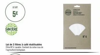 le lot  5€  sincere  lot de 3 filtres à café réutilisables filtre n°4. lavable. contient du coton issu de l'agriculture biologique  en  coton bio  n°4 