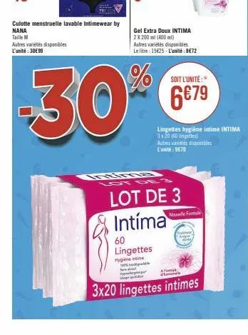 culotte menstruelle lavable intimewear by nana  taille m autres varietes disponibles l'unité : 30€99  -30%  se  gel extra doux intima 2 x 200 ml (400 ml)  autres variétés disponibles le litre: 15€25-l
