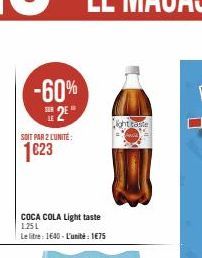 -60% 2E  SOIT PAR 2 LUNITÉ:  1623  COCA COLA Light taste 1.25 L  Le litre: 1640-L'unité: 1€75  ght Buite  I 