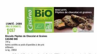 L'UNITÉ: 2€89 PAR 2 JE CAGNOTTE:  1697  Casino  Bio  FERUITES THEREALONG BA  Biscuits Pépites de Chocolat et Graines  CASINO BIO  140 g  Autres variétés ou poids disponibles à des prix  différents  Le