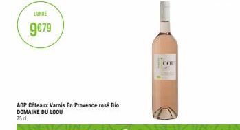 LUNITE  9€79  AOP Côteaux Varois En Provence rosé Bio DOMAINE DU LOOU 75 cl  OOL 