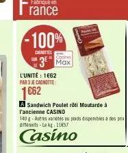 rance  -100%  cenities  casino  3 max  l'unité : 1€62  par 3 je cagnotte:  1662 