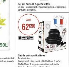 50L  LE SET  62€90  KREKLS ARE  Set de cuisson 8 pièces En aluminium  VABRIQUE EN  FRANCE 