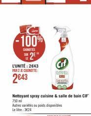 -100%  CAUNETTES  LE  2€  L'UNITÉ : 2643 PAR 2 JE CAGNOTTE:  2€43  Cif  Autres variétés ou poids disponibles  Le litre: 3€24 