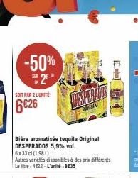 -50%  2⁰  SOIT PAR 2 L'UNITE:  6€26  LE  Bière aromatisée tequila Original  DESPERADOS 5,9% vol.  WINN 