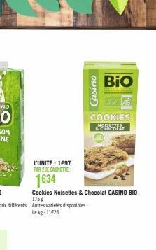 L'UNITÉ : 1697  PAR ZJE CANOTTE  1€34  Casino  Cookies Noisettes & Chocolat CASINO BIO 175 g  Bio  COOKIES NOISETTES  & CHOCOLAT 