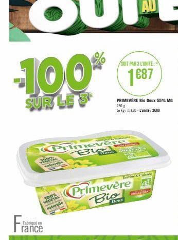 Fabriqué en  100% VEGETAL  bakursbe  Primevere  p  naturelle  Me  Dour  PRIMEVERE Bio Doux 55% MG 250 g  Le kg: 11620-L'unité: 2680  Primevère  Bio  Tartine & Cuisson  Doux  GRAATINGS 