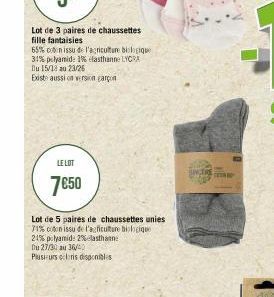 Lot de 3 paires de chaussettes fille fantaisies  LE LOT  7€50  65% coton issu de l'agriculture biologique  31% polyamid: 1% elasthanne LYCRA Bu 15/18 au 23/26  Existe aussion version garçon  Lot de 5 