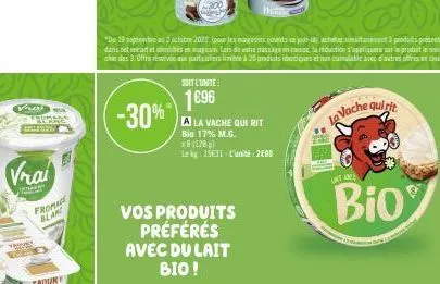 vrai  froma blanc  -30%  soit l'unite:  1696  "du 29 septembre2 octubre 2022 (pour les magasins coverts on pour-(a), acheter simultanent 3 produits présentes dans et encart et dentes en magaun. lars d