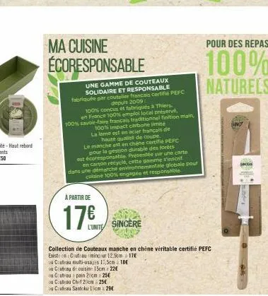 ma cuisine écoresponsable  une gamme de couteaux solidaire et responsable fabriquée par coutelier francais certifié pefc  depuis 2009:  100% concus et fabriqués à thiers.  en france 100% emploi local 