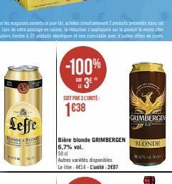 Leffe  BONDE BLONE  NA  we  -100% 3E  SOIT PAR 3 L'UNITÉ:  1638  GRIMBERGEN  BLONDE  #5 vol500 