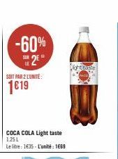 -60%  2⁰  SOIT PAR 2 L'UNITÉ:  1619  COCA COLA Light taste 1.25 L  Le litre 135-L'unité: 1669  ght parte  I 