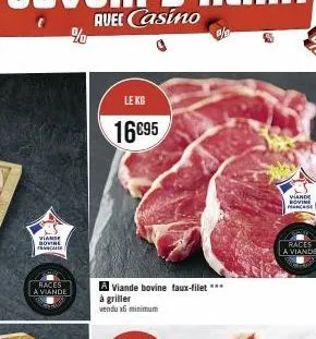 viande bovine francare  races  a viande  le kg  16€95  a viande bovine faux-filet ***  à griller  vendu xfi ninimum  viande bovine france  races  a viande 
