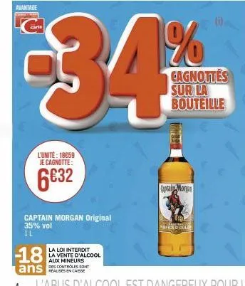 avantage  carte  l'unité: 18659  je cagnotte:  6€32  captain morgan original  35% vol il  %  84  cagnottes  sur la  bouteille  -18  ans  la loi interdit  la vente d'alcool aux mineurs  sont  captain m