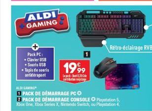 ALDI GAMING  Pack PC: Clavier USB • Souris USB • Tapis de souris antidérapant  ALDI GAMING  1  1999  Lepack-1.21 coration recyclage  PACK DE DÉMARRAGE PC O  2 PACK DE DÉMARRAGE CONSOLE O Playstation 5