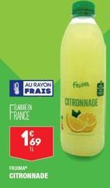 AU RAYON FRAIS  ELAXRE IN  FRANCE  189  TL  FRUIMA CITRONNADE  F  CITRONNAGE 