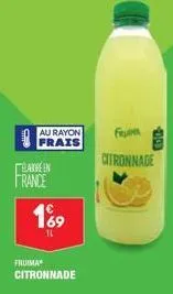 au rayon frais  elaxre in  france  189  tl  fruima citronnade  f  citronnage 