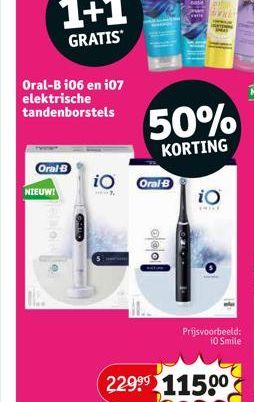 Oral-B 106 en 107 elektrische tandenborstels  NIEUW!  Oral-B  lebon  0.  CHILD  iO Oral B  delo  Ca  50%  KORTING  M  ***  iO  229⁹9 11500  Prijsvoorbeeld: 10 Smile 