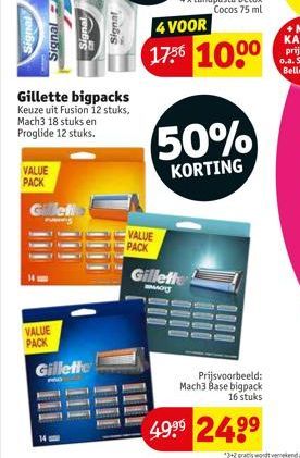 Signal  Signal  VALUE PACK  VALUE PACK  Gillel  Signal  Gillette bigpacks Keuze uit Fusion 12 stuks,  Mach3 18 stuks en Proglide 12 stuks.  Gillette  Signal  VALUE PACK  50%  KORTING  4 VOOR  17:56 10