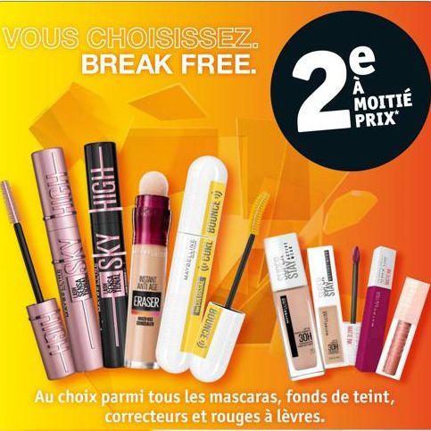 VOUS CHOISISSEZ. BREAK FREE.  SKY HIGH  HA  NGANT  ANTI AGE  ERASER  30H  THISS BRANN  HIGH  SKY HIGH  STRE  CONSA  TIONAL  THIRDAY  WARENAL (CUKL BOUNCE  BOUNCE  S1052  STAY C  e  A  STAY  MOITIÉ  PR