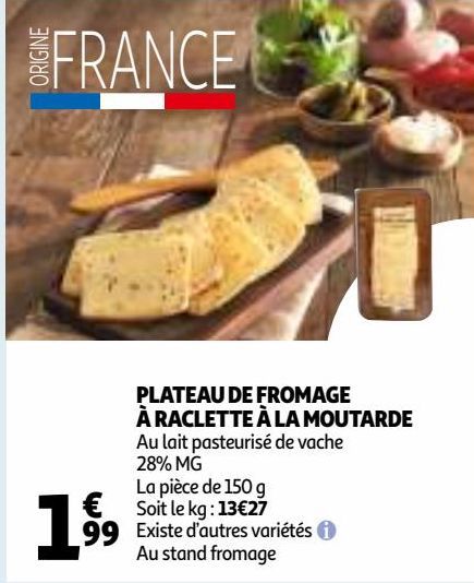 PLATEAU DE FROMAGE À RACLETTE À LA MOUTARDE