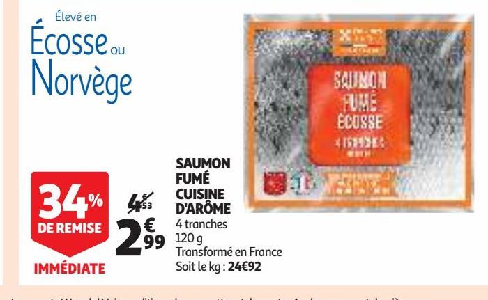 SAUMON FUMÉ CUISINE D'ARÔME offre à 2,99€