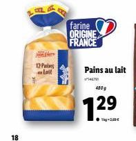 18  per  12 Pins  الماء  farine ORIGINE FRANCE  Pains au lait  14579  430g 