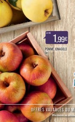 LE KG  1,99€  POMME JONAGOLD Cat.1 