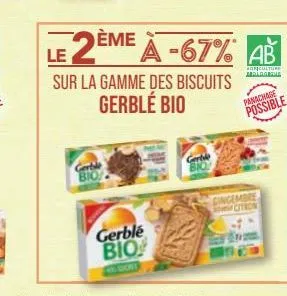 gertide bio  gerble bio  sur la gamme des biscuits gerblé bio  le 2ème à -67% ab  adriculture berloorhe  gerbe bio  panachage  possible  gingembre 