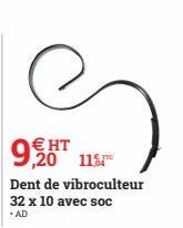98 115  € HT  Dent de vibroculteur 32 x 10 avec soc  . AD 