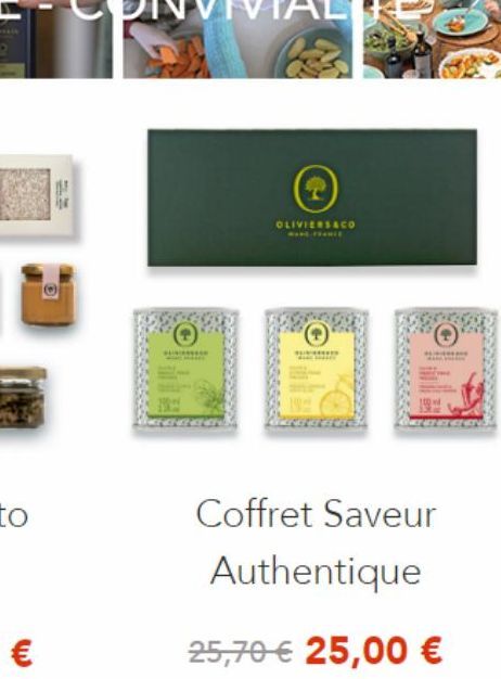 OLIVIERSACO  Coffret Saveur Authentique  25,70 € 25,00 € 