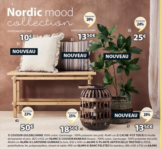 Nordic mood collection  DONTOOGE D'ECO-PART  10€  1)  NOUVEAU  Economisez 23%  DONT 0,06€ D'ECO-PART  13.50€  3)  NOUVEAU  Economi  20%  Economi  25%  50€  18.50€ 4)  13.50€  1) COUSSIN GULDBLOMME 100
