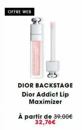 offre web  dior backstage dior addict lip maximizer  à partir de 39,00€ 32,76€ 