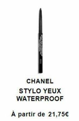 CHANEL  STYLO YEUX WATERPROOF  À partir de 21,75€ 