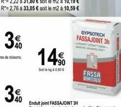 € 40  €  40  14%  solit le kg 0,80 €  gypsotech fassajoint 3h  fassa bortolo  gypsotech 