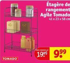 Agile Tomado 41 x 23 x 58 cm  PRIX CONSEILLE  99⁹ 