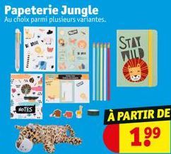 Papeterie Jungle  Au choix parmi plusieurs variantes.  NOTES  STAY WILLD  À PARTIR DE  1⁹⁹ 