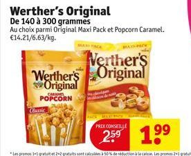 Classic  CARAMEL POPCORN  Werther's Original  De 140 à 300 grammes Au choix parmi Original Maxi Pack et Popcorn Caramel. €14.21/6.63/kg.  MAXI FACE  Werther's  Werther's Original Original  PACK MAYT A