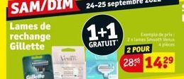 Gillette  Vesiti  1+1  GRATUIT  Zalames Smooth Venus  4 pièces  2 POUR 28:53 142⁹ 