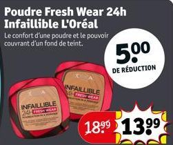 Poudre Fresh Wear 24h Infaillible L'Oréal  Le confort d'une poudre et le pouvoir couvrant d'un fond de teint.  INFAILLIBLE 24HFRESH WEAR  INFAILLIBLE FRESH WEAR  18⁹9 1399  50⁰  DE RÉDUCTION 