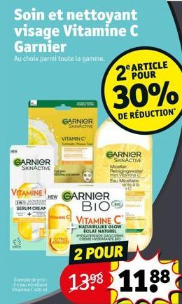 Soin et nettoyant visage Vitamine C Garnier  Au choix parmi toute la gamme.  GARNIER SKINACTIVE  VITAMINE  FMS SERUM CREAM  Exemple de prix  Zxcell Vitamine C 400 ml  GARNIER SKINACTIVE  VITAMIN C  NE