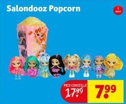 Salondooz Popcorn  PRIX CONSEILLE  17⁹⁹ 7⁹⁹  an 