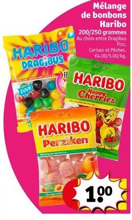 HARIBO DRAGIBUS  ZUUR  F!  Mélange de bonbons Haribo  200/250 grammes Au choix entre Dragibus  Fizz,  HARIBO Perziken  Cerises et Pêches. €4.00/5.00/kg.  HARIBO Cherries  10⁰ 