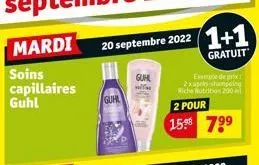 capillaires guhl  guhl  guhl  alla  exemple de prix 2xapels-shampoing riche nutrition 200 m  2 pour  15⁹8 7⁹⁹ 