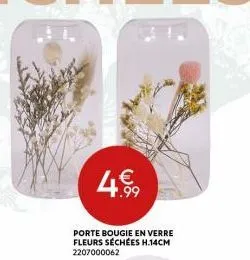 4.  porte bougie en verre fleurs séchées h.14cm 2207000062 