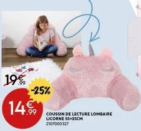 19€  -25%  14.99  coussin de lecture lombaire licorne 55*35cm 2107000327 